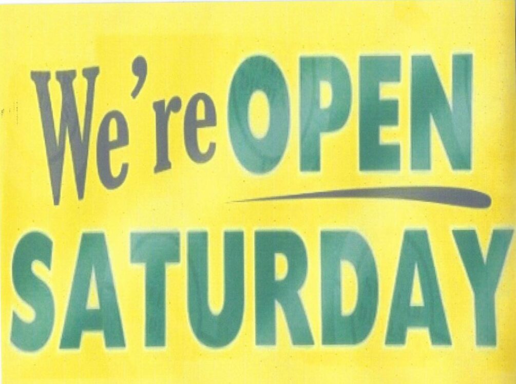 We' are Open Saturday